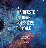 Livre Relié Le Manifeste du bébé poussière d'étoile (French) de Dain Heer, Katarina Wallentin