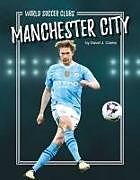 Couverture cartonnée Manchester City de David J Clarke