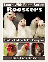 eBook (epub) Roosters Photos and Facts for Everyone (Learn With Facts Series, #66) de Isis Gaillard