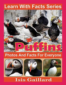 eBook (epub) Puffins Photos and Facts for Everyone (Learn With Facts Series, #113) de Isis Gaillard