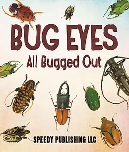 E-Book (epub) Bug Eyes - All Bugged Out von Speedy Publishing