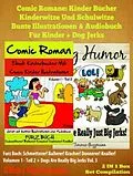 E-Book (epub) Comic Romane: Kinder Bücher Kinderwitze Und Schulwitze (Bunte Illustrationen & Audiobuch für Kinder) + Dog Jerks von El Ninjo