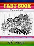 E-Book (epub) Fart Book: Gross Out Book With Sweet Farts von El Ninjo
