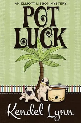 E-Book (epub) Pot Luck von Kendel Lynn