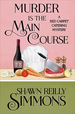 E-Book (epub) Murder Is the Main Course von Shawn Reilly Simmons