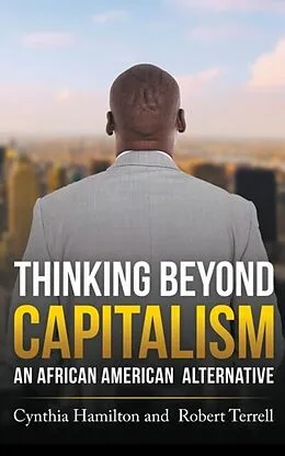 E-Book (epub) Thinking Beyond Capitalism von Cynthia Hamilton, Robert Terrell