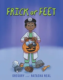 E-Book (epub) FRICK or FEET von Gregory, Natasha Neal