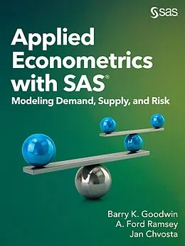 E-Book (epub) Applied Econometrics with SAS von Barry K. Goodwin, A. Ford Ramsey, Jan Chvosta