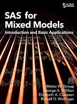 E-Book (pdf) SAS for Mixed Models von Walter W. Stroup, George A. Milliken, Elizabeth A. Claassen