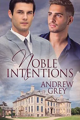 E-Book (epub) Noble Intentions von Andrew Grey