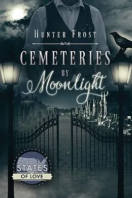 E-Book (epub) Cemeteries by Moonlight von Hunter Frost
