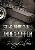 E-Book (epub) Schlamassel inbegriffen von Mary Calmes