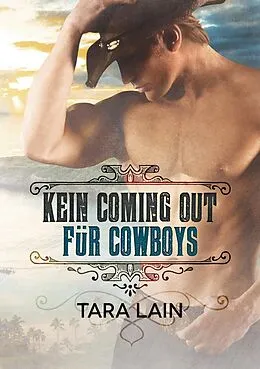 E-Book (epub) Kein Coming Out fur Cowboys von Tara Lain
