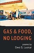 Couverture cartonnée Gas & Food, No Lodging de Devi S. Laskar