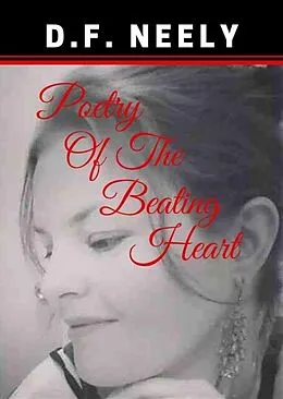 E-Book (epub) Poetry of the Beating Heart von D F Neely