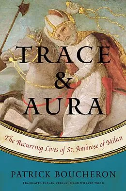 E-Book (epub) Trace and Aura von Patrick Boucheron