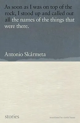 E-Book (epub) The Names of the Things That Were There von Antonio Skármeta