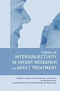 E-Book (epub) Forms of Intersubjectivity von Beatrice Beebe