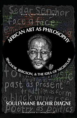 E-Book (epub) African Art as Philosophy von Souleymane Bachir Diagne