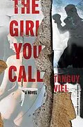 E-Book (epub) The Girl You Call von Tanguy Viel
