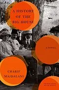 E-Book (epub) A History of the Big House von Charif Majdalani