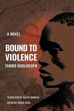 E-Book (epub) Bound to Violence von Yambo Ouologuem