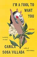 E-Book (epub) I'm a Fool to Want You von Camila Villada