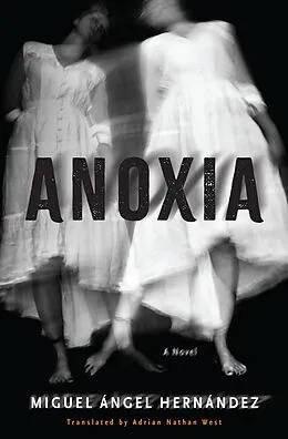 E-Book (epub) Anoxia von Miguel Ángel Hernández