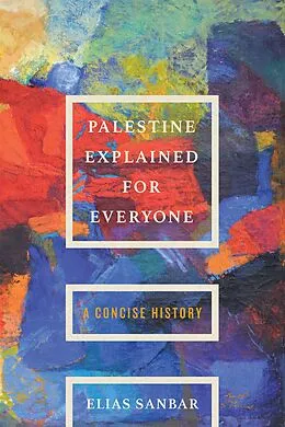 E-Book (epub) Palestine Explained for Everyone von Elias Sanbar