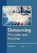 Fester Einband Outsourcing: Principles and Practices von 