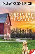 E-Book (epub) Ordinary is Perfect von D. Jackson Leigh