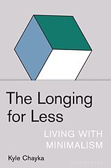 Livre Relié The Longing for Less de Kyle Chayka