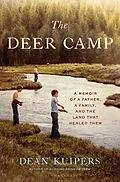 E-Book (epub) The Deer Camp von Dean Kuipers