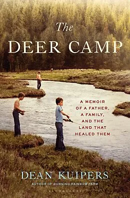 E-Book (epub) The Deer Camp von Dean Kuipers
