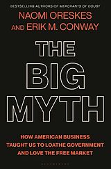 Livre Relié The Big Myth de Naomi Oreskes, Erik M Conway