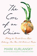 eBook (epub) The Core of an Onion de Mark Kurlansky