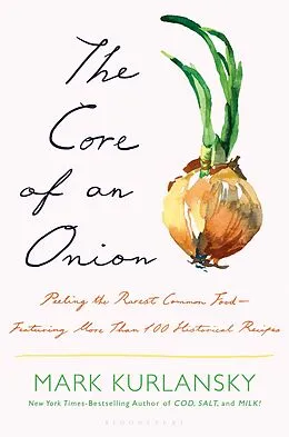 E-Book (epub) The Core of an Onion von Mark Kurlansky