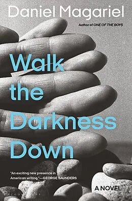 E-Book (epub) Walk the Darkness Down von Daniel Magariel