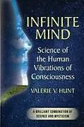 Kartonierter Einband Infinite Mind von Valerie V. Hunt