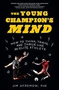 E-Book (epub) The Young Champion's Mind von Jim Afremow