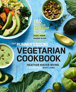 Livre Relié The Runner's World Vegetarian Cookbook de Heather Mayer Irvine, Editors of Runner's World Maga, Scott Jurek