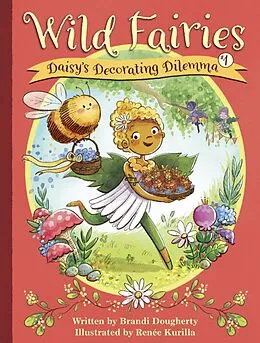E-Book (epub) Wild Fairies #1: Daisy's Decorating Dilemma von Brandi Dougherty