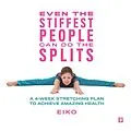 E-Book (epub) Even the Stiffest People Can Do the Splits von Eiko