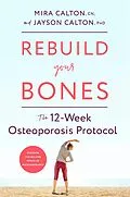 E-Book (epub) Rebuild Your Bones von Mira Calton, Jayson Calton