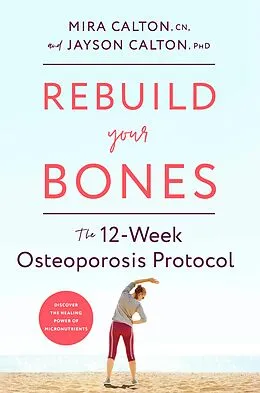 E-Book (epub) Rebuild Your Bones von Mira Calton, Jayson Calton