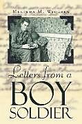 Couverture cartonnée Letters from a Boy Soldier de Melinda M. Widgren