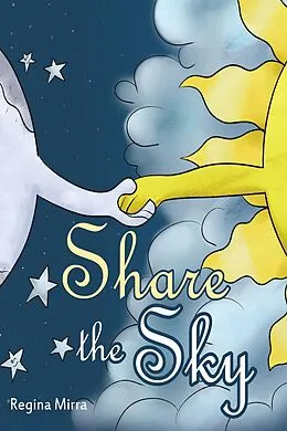 E-Book (epub) Share the Sky von Regina Mirra