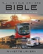 Couverture cartonnée All Vehicle Drivers BIBLE de Annette Lavern