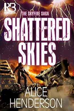 E-Book (epub) Shattered Skies von Alice Henderson
