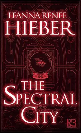 E-Book (epub) Spectral City von Leanna Renee Hieber